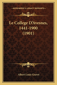 College D'Avesnes, 1441-1900 (1901)
