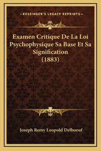 Examen Critique De La Loi Psychophysique Sa Base Et Sa Signification (1883)