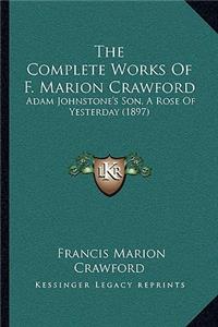 The Complete Works Of F. Marion Crawford
