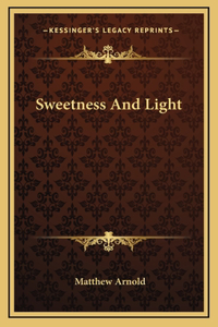 Sweetness And Light