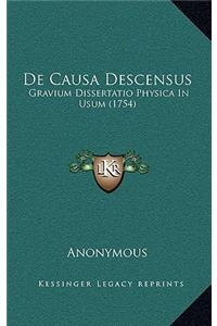 De Causa Descensus