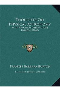 Thoughts On Physical Astronomy