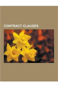 Contract Clauses: 72-Hour Clause, Acceleration Clause, After Acquired Property Clause, Arbitration Clause, Choice of Law Clause, Cleanup