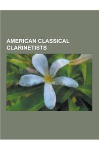 American Classical Clarinetists