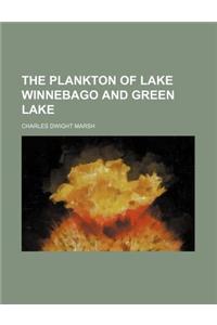 The Plankton of Lake Winnebago and Green Lake