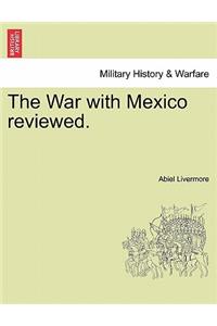 War with Mexico Reviewed.