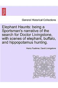 Elephant Haunts