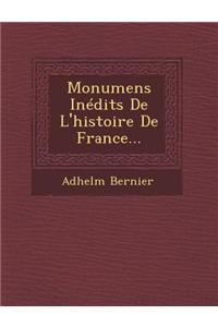 Monumens Inédits De L'histoire De France...