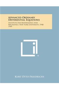 Advanced Ordinary Differential Equations