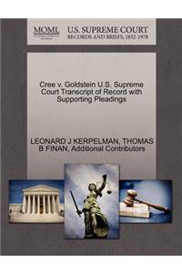 Cree V. Goldstein U.S. Supreme Court Transcript of Record with Supporting Pleadings