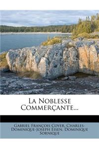 La Noblesse Commerçante...