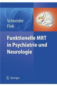 Funktionelle Mrt in Psychiatrie Und Neurologie