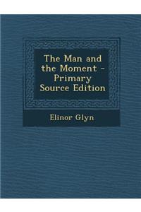 Man and the Moment