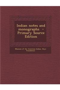 Indian Notes and Monographs