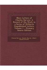 More Letters of Charles Darwin