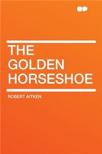 The Golden Horseshoe
