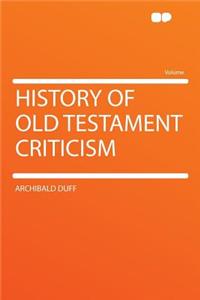 History of Old Testament Criticism