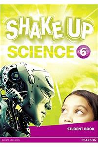 Shake Up Science 6 Student Book