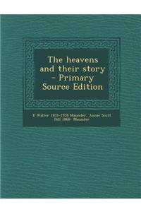 The Heavens and Their Story