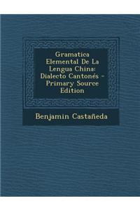 Gramatica Elemental de La Lengua China
