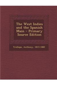 The West Indies and the Spanish Main