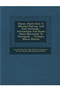 Russia, Route Zone a