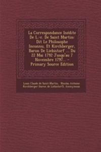 La Correspondance Inédite De L.-c. De Saint Martin