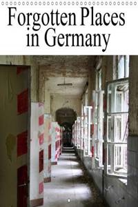Forgotten Places in Germany 2016