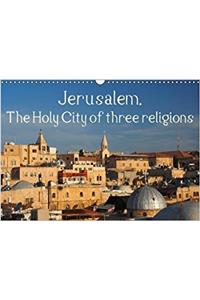 Jerusalem. the Holy City of Three Religions 2018