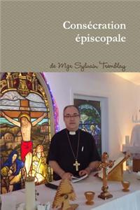Consecration Episcopale