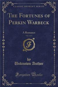 The Fortunes of Perkin Warbeck, Vol. 2 of 3