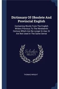 Dictionary Of Obsolete And Provincial English