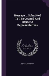 Message ... Submitted to the Council and House of Representatives