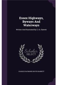 Essex Highways, Byways And Waterways
