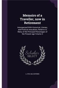 Memoirs of a Traveller, Now in Retirement