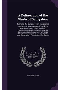 Delineation of the Strata of Derbyshire