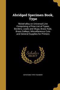 Abridged Specimen Book, Type