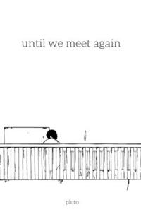 Until We Meet Again