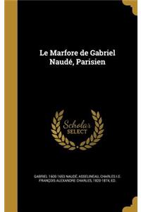 Marfore de Gabriel Naudé, Parisien