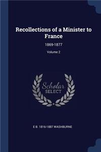 Recollections of a Minister to France