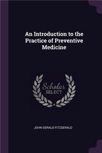 An Introduction to the Practice of Preventive Medicine