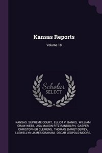 Kansas Reports; Volume 18