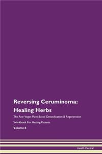 Reversing Ceruminoma: Healing Herbs the