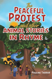 Peaceful Protest and other Animal Stories in Rhyme