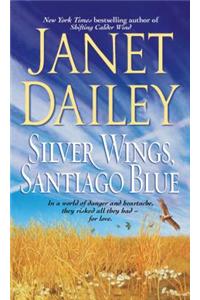 Silver Wings, Santiago Blue