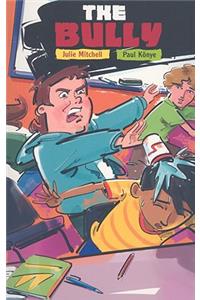Rigby Focus Forward: Individual Student Edition Bully, the