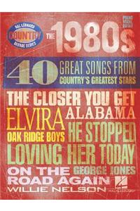 The 1980s - Country Decade Series