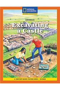 Content-Based Chapter Books Fiction (Science: Chronicles): Excavating a Castle