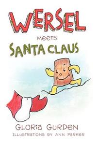 Wersel Meets Santa Claus