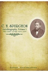 C.H. Spurgeon Autobiography: Volume 1